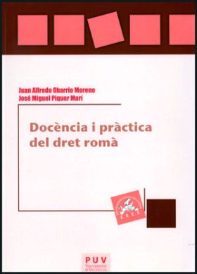 DOCÈNCIA I PRÀCTICA DEL DRET ROMÀ