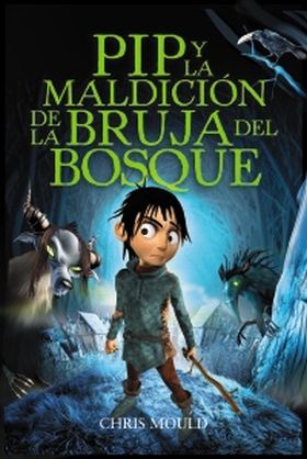 PIP Y LA MALDICION DE LA BRUJA DEL BOSQUE