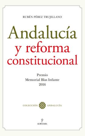 ANDALUCIA Y REFORMA CONSTITUCIONAL.PREMIO BLAS INF