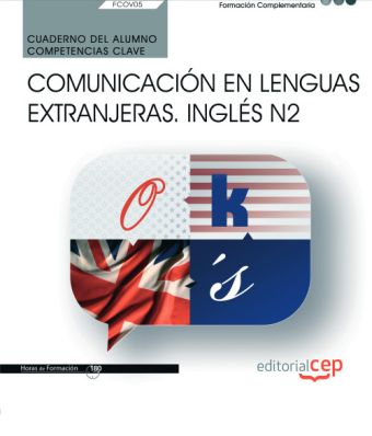 Cuaderno del alumno. Competencia clave. Comunicación en lenguas extranjeras. Ing