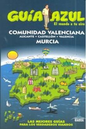 GUIA AZUL COMUNIDAD VALENCIANA Y MURCIA