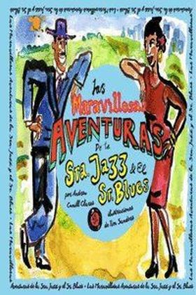 LAS MARAVILLOSAS AVENTURAS DE LA SRA. JAZZ Y EL SR BLUES