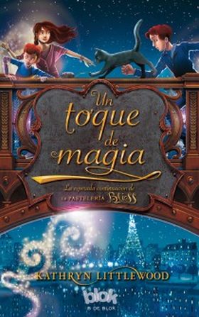 Un toque de magia (Trilogía Bliss 2)