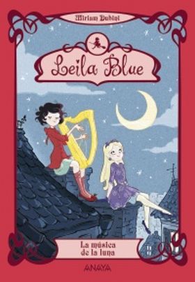 LEILA BLUE 2. LA MUSICA DE LA LUNA