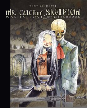 MR. CALCIUM SKELETON WAS IN LOVE. SKETCHBOOK