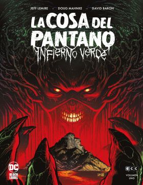La Cosa del Pantano: Infierno verde núm. 1 de 3