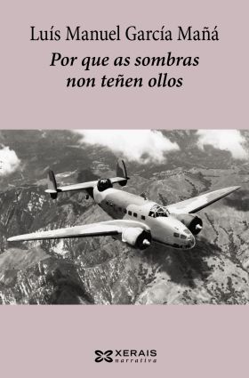 POR QUE AS SOMBRAS NON TEÑEN OLLOS