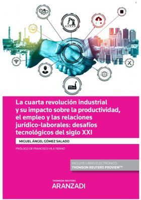 La cuarta revolución industrial y su impacto sobre la productividad, el empleo y