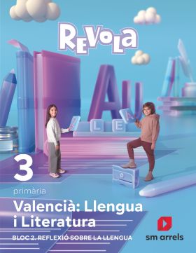 DA. Llengua i Literatura. Bloc 2. Reflexió sobre la Llengua. 3 Primaria. Revola