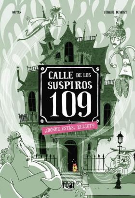 CALLE DE LOS SUSPIROS 109. ¿DONDE ESTAS, ELLIOT?