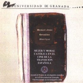 Mujer y moral católica en el cine de la Transición española