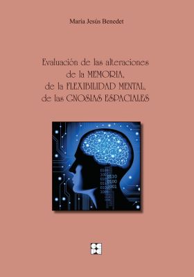 EVALUACIÓN DE LAS ALTERACIONES DE LA MEMORIA, DE LA FLEXIBILIDAD MENTAL Y DE LAS