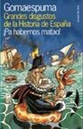 Grandes disgustos de la Historia de España