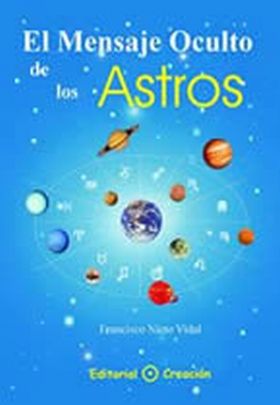 EL MENSAJE OCULTO DE LOS ASTROS