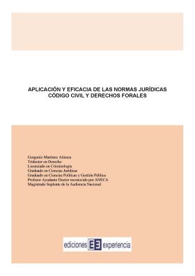 Aplicación y eficacia de las normas jurídicas. Código Civil y Derechos forales