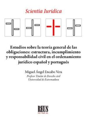 Estudios sobre la teoría general de las obligaciones: estructura, incumplimiento