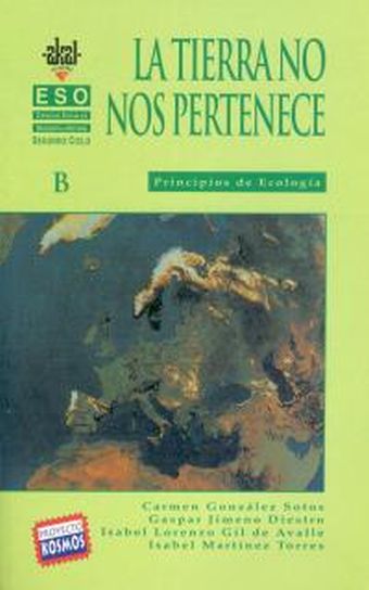 CIENCIAS SOCIALES 2º CICLO ESO. LA TIERRA NO NOS PERTENECE. PRINCIPIOS DE ECOLOG