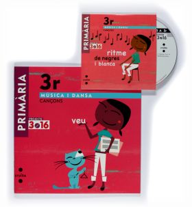 Música i dansa. Cançons. 3 Primària. Projecte 3.16