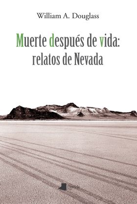 Muerte despu_s de vida: relatos de Nevada