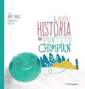 LA INCREÍBLE HISTORIA DEL PUNTITO CHIMPÚN