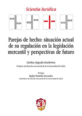 Parejas de hecho: situación actual de su regulación en la legislación mercantil 