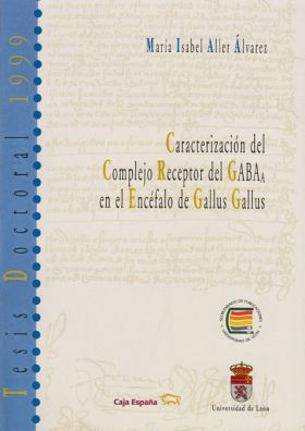CARACTERIZACIÓN DEL COMPLEJO RECEPTOR DEL GABA EN EL ENCÉFALO DEL GALLUS GALLUS