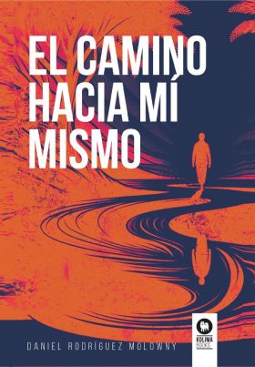 CAMINO HACIA MI MISMO, EL