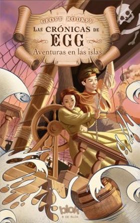 Aventuras en las islas (Las Crónicas de Egg 1)