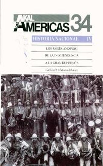 Los países andinos: de la independencia a la Gran Depresión.