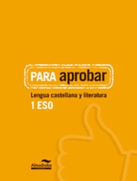 Para aprobar: Lengua castellana y literatura 1º ESO