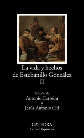 VIDA Y HECHOS DE ESTEBANILLO GONZÁLEZ, II