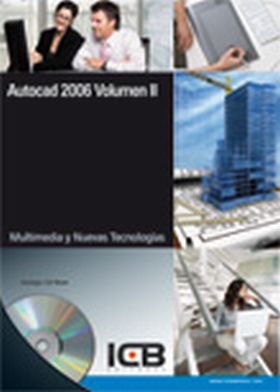 Autocad 2006 Vol II - Incluye Contenido Multimedia