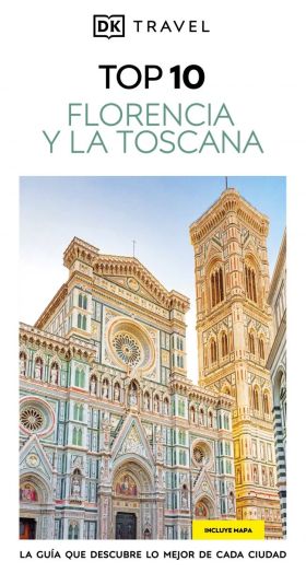 FLORENCIA Y LA TOSCANA (GUIAS VISUALES TOP 10)
