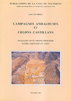 CAMPAGNES ANDALOUSES ET COLONS CASTILLANS