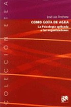 Como gota de agua. La psicología aplicada a las organizaciones