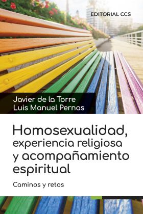 Homosexualidad, experiencia religiosa y acompañamiento espiritual