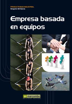 LA EMPRESA BASADA EN EQUIPOS HUMANOS