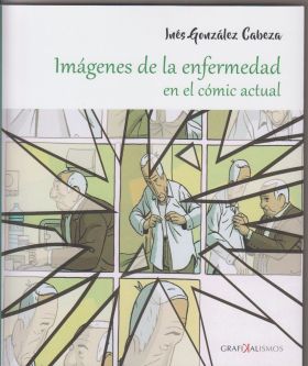 IMAGENES DE LA ENFERMEDAD EN EL COMIC ACTUAL