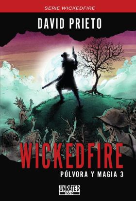 WICKEDFIRE: POLVORA Y MAGIA 3