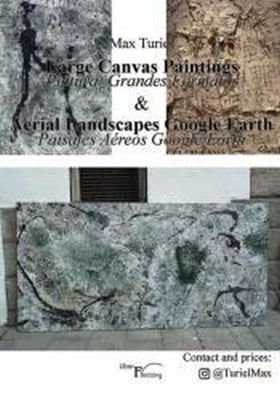 Large Canvas Paintings. Pintura grandes formatos & Aerial Landscapes Google Eart