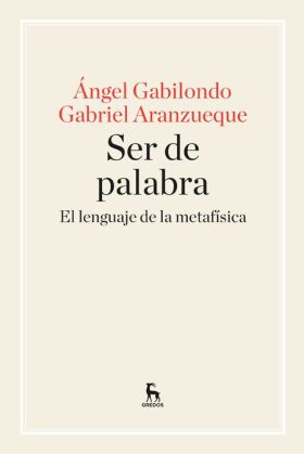 Ser de palabra. El lenguaje de la metafísica
