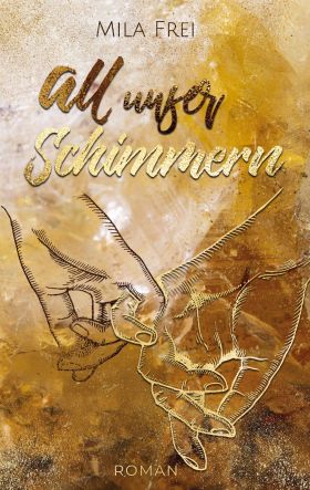 ALL UNSER SCHIMMERN