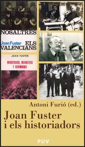 JOAN FUSTER I ELS HISTORIADORS