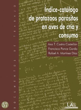 ÍNDICE-CATÁLOGO DE PROTOZOOS PARÁSITOS EN AVES DE CRÍA Y CONSUMO