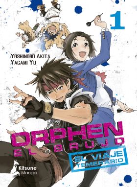 ORPHEN EL BRUJO: EL VIAJE TEMERARIO, VOL. 1