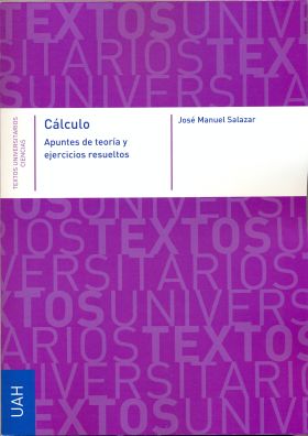 CALCULO. APUNTES DE TEORIA Y EJERCICIOS RESUELTOS.