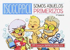 ¡SOCORRO! SOMOS ABUELOS PRIMERIZOS