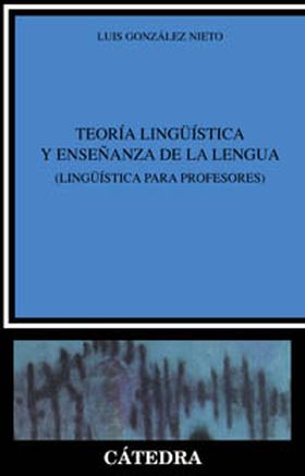 Teoría lingüística y enseñanza de la lengua