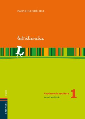 Letrilandia Cuaderno de escritura 1. Propuesta Didáctica