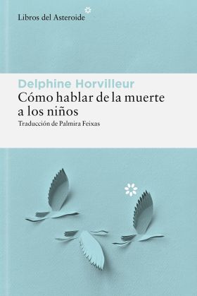 COMO HABLAR DE LA MUERTE A LOS NIÑOS